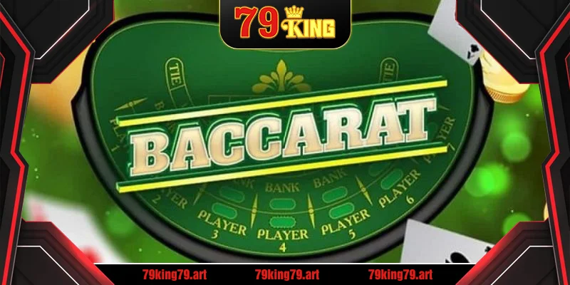 Luật chơi Baccarat tại 79KING về quy tắc tính điểm
